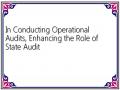 In Conducting Operational Audits, Enhancing the Role of State Audit