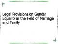 Legal Provisions on Gender Equality in the Field of Marriage and Family