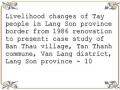 Livelihood changes of Tay people in Lang Son province border from 1986 renovation to present: case study of Ban Thau village, Tan Thanh commune, Van Lang district, Lang Son province - 10