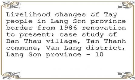 Livelihood changes of Tay people in Lang Son province border from 1986 renovation to present: case study of Ban Thau village, Tan Thanh commune, Van Lang district, Lang Son province - 10