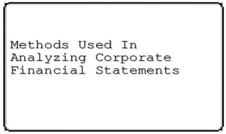 Methods Used In Analyzing Corporate Financial Statements