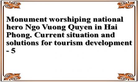 Monument worshiping national hero Ngo Vuong Quyen in Hai Phong. Current situation and solutions for tourism development - 5