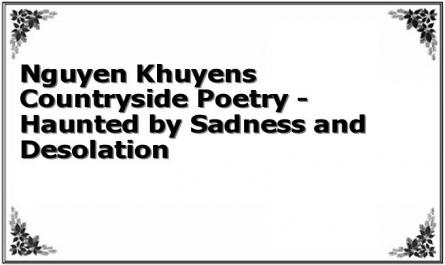 Nguyen Khuyens Countryside Poetry - Haunted by Sadness and Desolation
