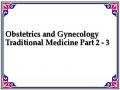 Obstetrics and Gynecology Traditional Medicine Part 2 - 3