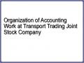 Organization of Accounting Work at Transport Trading Joint Stock Company