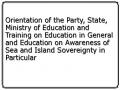 Orientation of the Party, State, Ministry of Education and Training on Education in General and Education on Awareness of Sea and Island Sovereignty in Particular