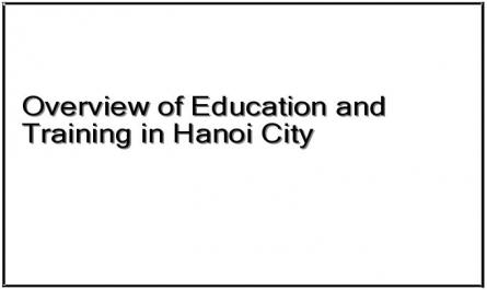 Overview of Education and Training in Hanoi City