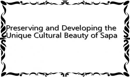 Preserving and Developing the Unique Cultural Beauty of Sapa