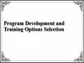 Program Development and Training Options Selection