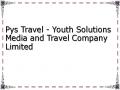 Pys Travel - Youth Solutions Media and Travel Company Limited