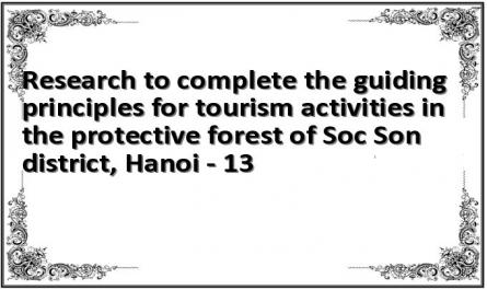 Research to complete the guiding principles for tourism activities in the protective forest of Soc Son district, Hanoi - 13
