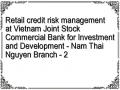 Retail credit risk management at Vietnam Joint Stock Commercial Bank for Investment and Development - Nam Thai Nguyen Branch - 2