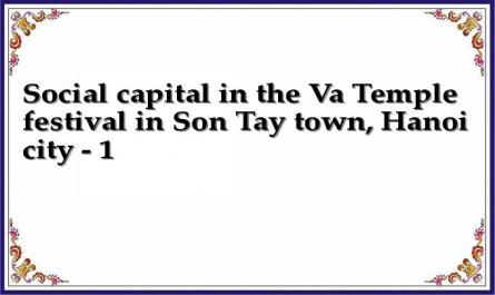 Social capital in the Va Temple festival in Son Tay town, Hanoi city - 1