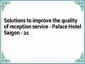 Solutions to improve the quality of reception service - Palace Hotel Saigon - 21