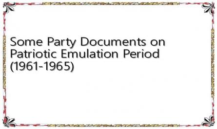Some Party Documents on Patriotic Emulation Period (1961-1965)