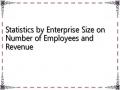 Statistics by Enterprise Size on Number of Employees and Revenue