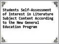 Students Self-Assessment of Interest in Literature Subject Content According to the New General Education Program