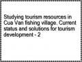 Studying tourism resources in Cua Van fishing village. Current status and solutions for tourism development - 2