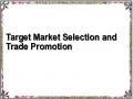 Target Market Selection and Trade Promotion