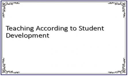 Teaching According to Student Development