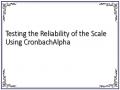 Testing the Reliability of the Scale Using CronbachAlpha