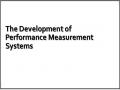 The Development of Performance Measurement Systems