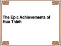 The Epic Achievements of Huu Thinh