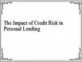 The Impact of Credit Risk in Personal Lending