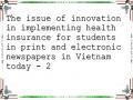 The issue of innovation in implementing health insurance for students in print and electronic newspapers in Vietnam today - 2