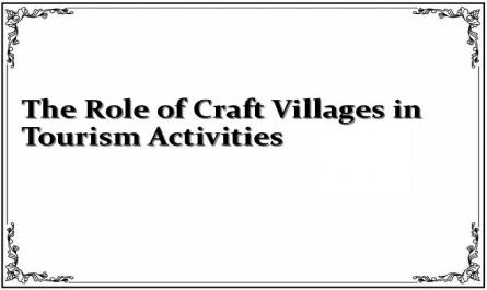 The Role of Craft Villages in Tourism Activities