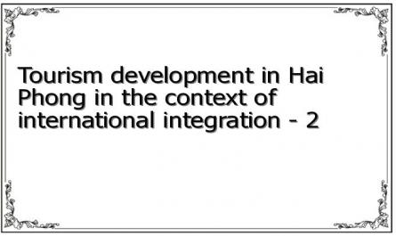 Tourism development in Hai Phong in the context of international integration - 2