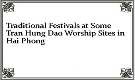 Traditional Festivals at Some Tran Hung Dao Worship Sites in Hai Phong