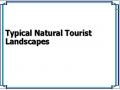 Typical Natural Tourist Landscapes
