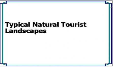 Typical Natural Tourist Landscapes