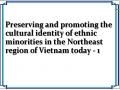 Preserving and promoting the cultural identity of ethnic minorities in the Northeast region of Vietnam today - 1