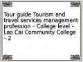 Tour guide Tourism and travel services management profession - College level - Lao Cai Community College - 2