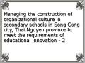 Managing the construction of organizational culture in secondary schools in Song Cong city, Thai Nguyen province to meet the requirements of educational innovation - 2