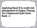 Applying Basel II to credit risk management at Saigon Thuong Tin Commercial Joint Stock Bank - 2