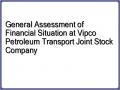 General Assessment of Financial Situation at Vipco Petroleum Transport Joint Stock Company