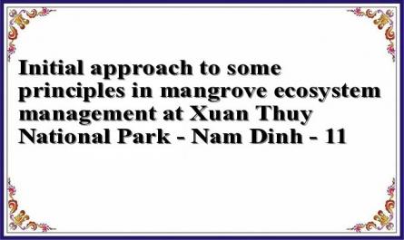 Initial approach to some principles in mangrove ecosystem management at Xuan Thuy National Park - Nam Dinh - 11