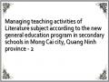 Managing teaching activities of Literature subject according to the new general education program in secondary schools in Mong Cai city, Quang Ninh province - 2