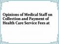 Opinions of Medical Staff on Collection and Payment of Health Care Service Fees at