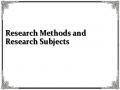 Research Methods and Research Subjects