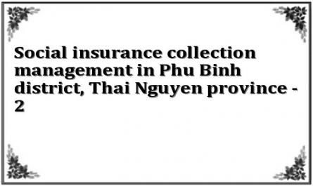 Social insurance collection management in Phu Binh district, Thai Nguyen province - 2
