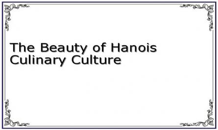 The Beauty of Hanois Culinary Culture