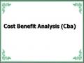 Cost Benefit Analysis (Cba)
