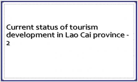 Current status of tourism development in Lao Cai province - 2
