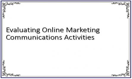 Evaluating Online Marketing Communications Activities