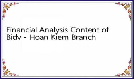 Financial Analysis Content of Bidv - Hoan Kiem Branch