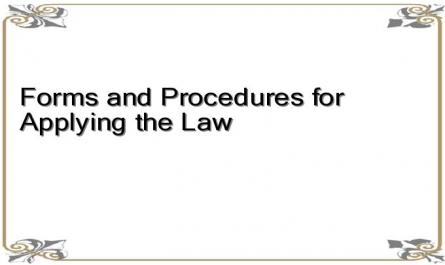 Forms and Procedures for Applying the Law